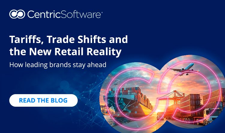 Tariffs, Trade Shifts and the New Retail Reality Centric Software blog featured image